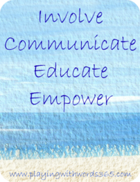 Involve Communicate Educate Empower
