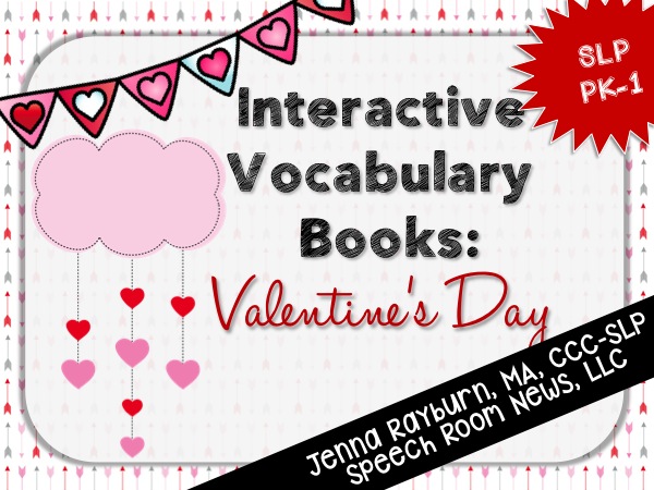 Interactive Vocabulary Books: Valentine's Day