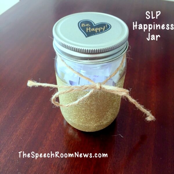 DIY: SLP Happiness Jar - Speech Room News