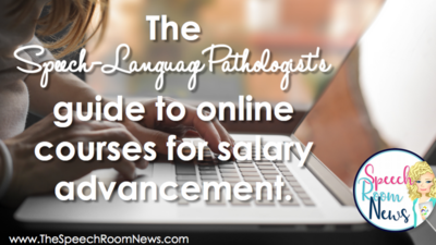 SLP Guide to Online Courses for Salary Advancement