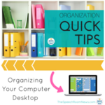 Organization Tips for SLPs. Organizing your Desktop