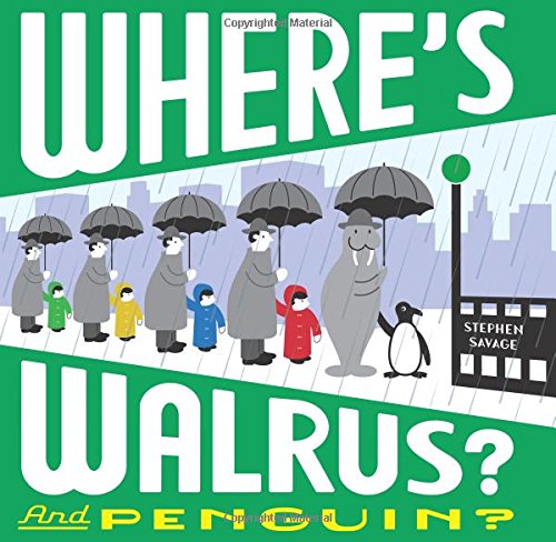 Where's Walrus? and Penguin? by Stephen Savage