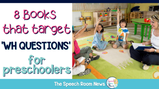 8 books that target 'wh questions' for preschoolers