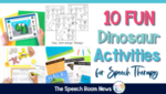10 Fun Dinosaur Activities for Speech Therapy
