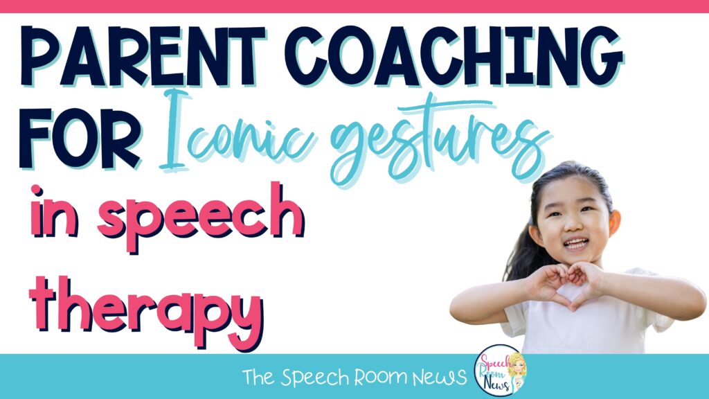 parent coaching for iconic gestures in speech therapy